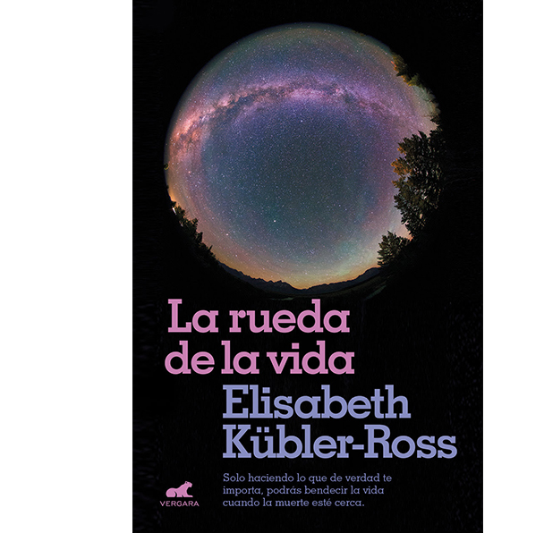 Elisabeth Kübler-Ross: La rueda de la vida, Ediciones B, España, 2018.